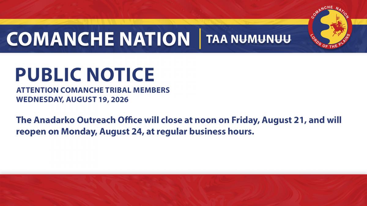 Anadarko Outreach Office Closure 8.21.26