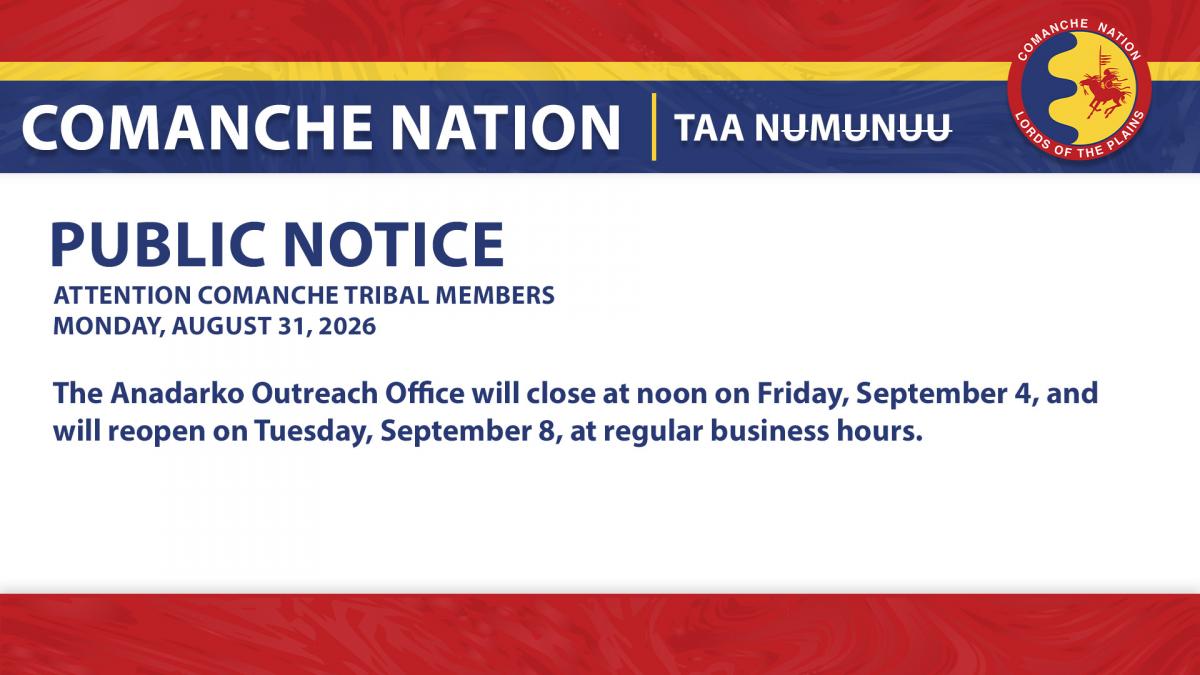 Anadarko Outreach Office, Noon Closure 8.4.26