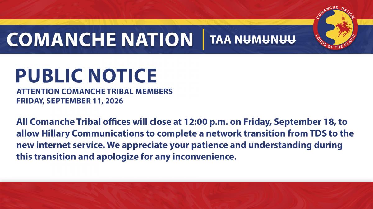 Comanche Nation Early Office Closure 9.18.26